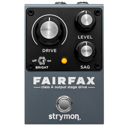 Strymon Fairfax Drive Pedal